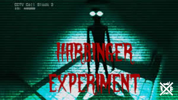 Harbinger Experiment Creepypasta Darktown